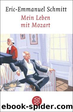 Mein Leben mit Mozart by Eric-Emmanuel Schmitt