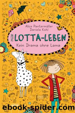 Mein Lotta-Leben (8) - Kein Drama ohne Lama by Alice Pantermüller