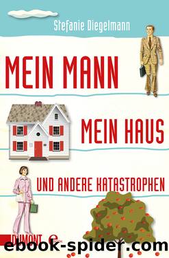 Mein Mann, mein Haus … by Diegelmann Stefanie