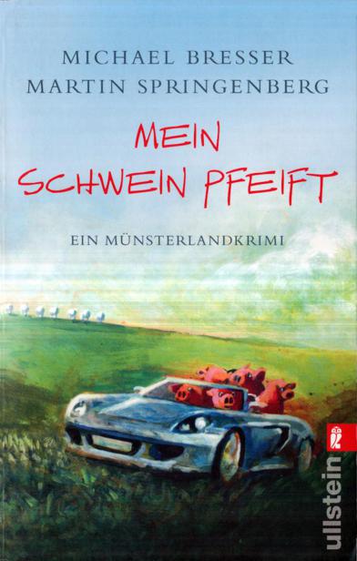 Mein Schwein pfeift by Martin Springenberg/Michael Bresser