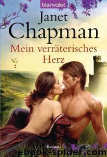 Mein verräterisches Herz: Roman (German Edition) by Chapman Janet