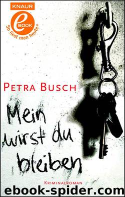 Mein wirst du bleiben  by Petra Busch