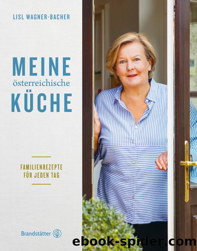 Meine österreichische Küche by Lisl Wagner-bacher