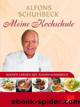 Meine Kochschule by Alfons Schuhbeck