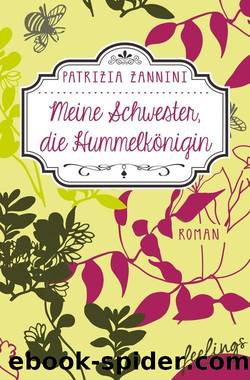 Meine Schwester, die Hummelkoenigin by Patrizia Zannini