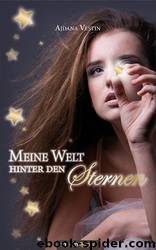 Meine Welt hinter den Sternen - Vestin, A: Meine Welt hinter den Sternen by Vestin Ajdana