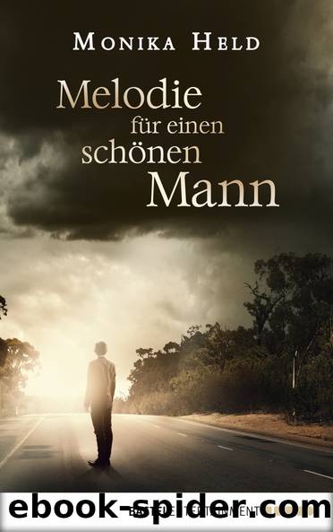 Melodie für einen schönen Mann by Monika Held