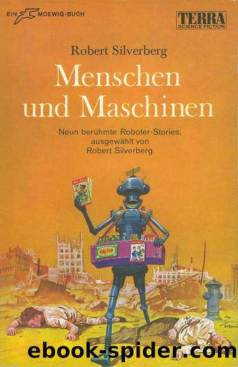 Menschen und Maschinen by Robert Silverberg