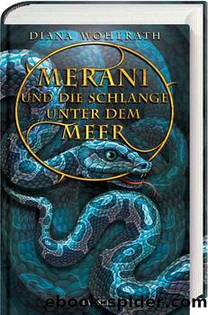 Merani und die Schlange unter dem Meer by Carl Hanser Verlag