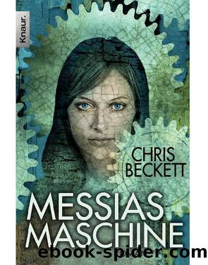 Messias-Maschine: Roman (German Edition) by Chris Beckett