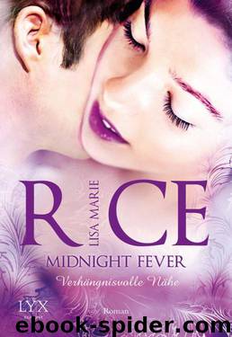 Midnight Fever: Verhängnisvolle Nähe (German Edition) by Rice Lisa Marie