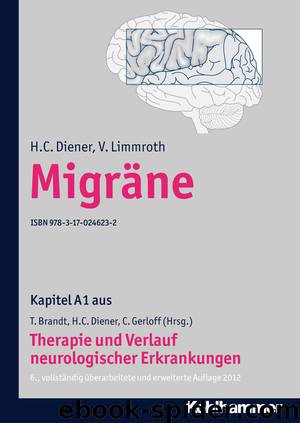 Migräne by H. C. Diener und V. Limmroth