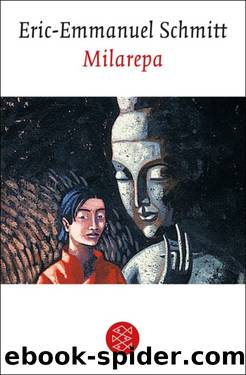 Milarepa. Erzählung by Eric-Emmanuel Schmitt