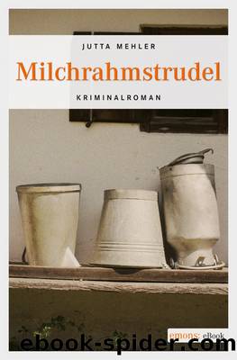 Milchrahmstrudel - Kriminalroman by emons Verlag