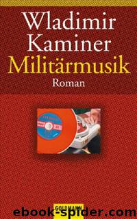 Militaermusik by Kaminer Wladimir