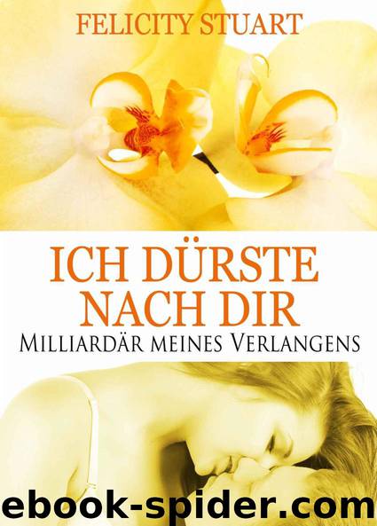 Milliardaer meines Verlangens by Felicity Stuart