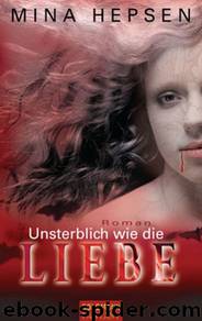 Mina_Hepsen_03-Unsterblich wie die Liebe by Mina Hepsen