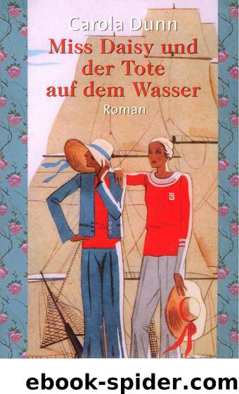 Miss Daisy und der Tote auf dem Wasser by Carola Dunn