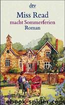 Miss Read macht Sommerferien by Miss Read