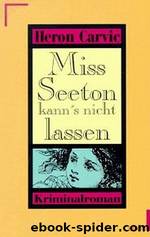 Miss Seeton kann's nicht lassen by Heron Carvic