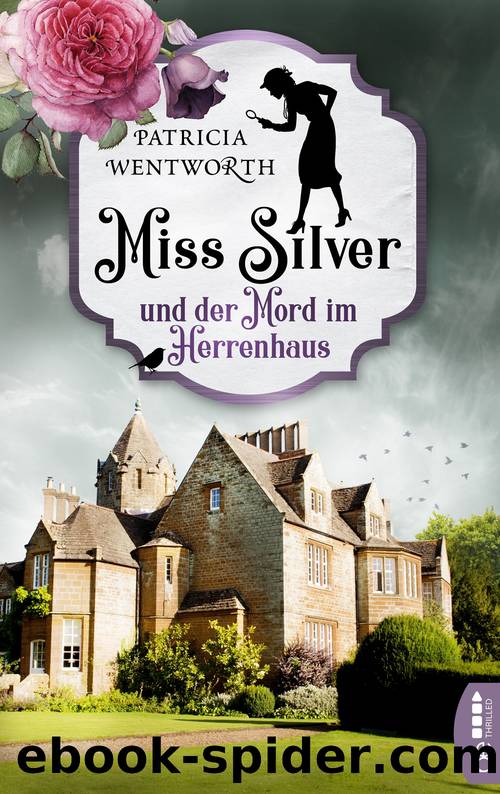 Miss Silver und der Mord im Herrenhaus by Patricia Wentworth