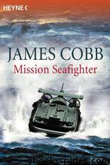 Mission Seafighter. by Cobb James