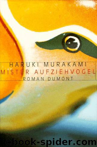 Mister Aufziehvogel by Haruki Murakami