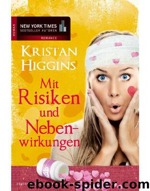 Mit Risiken und Nebenwirkungen by Kristan Higgins