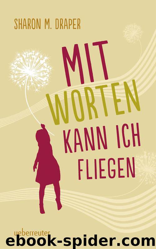 Mit Worten kann ich fliegen (German Edition) by Draper Sharon