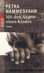 Mit den Augen eines Kindes by Petra Hammesfahr