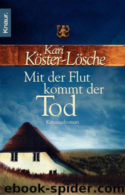 Mit der Flut kommt der Tod  Roman by Köster-Lösche Kari