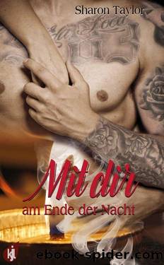 Mit dir am Ende der Nacht (German Edition) by Sharon Taylor