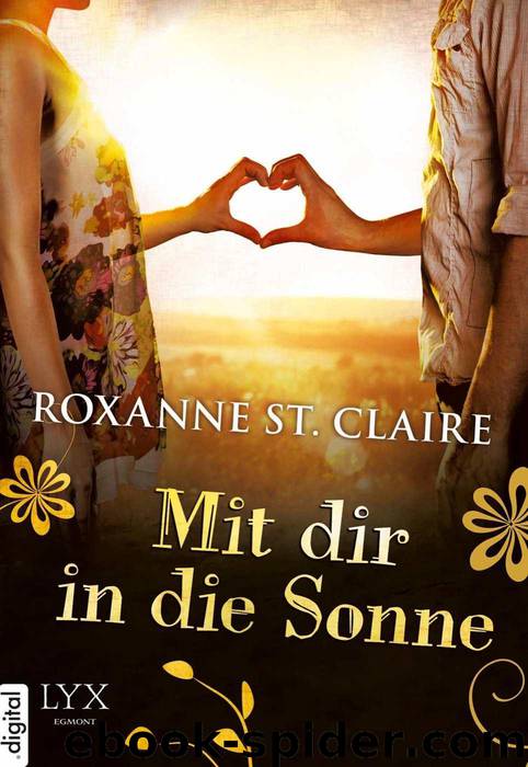 Mit dir in die Sonne (German Edition) by Roxanne St. Claire