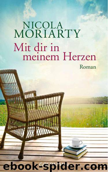 Mit dir in meinem Herzen: Roman (German Edition) by Moriarty Nicola