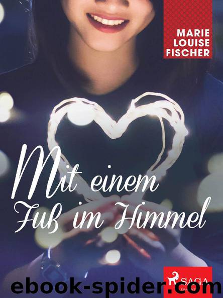 Mit einem Fuß im Himmel by Marie Louise Fischer