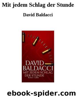 Mit jedem Schlag der Stunde by David Baldacci