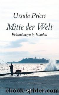 Mitte der Welt by Priess Ursula