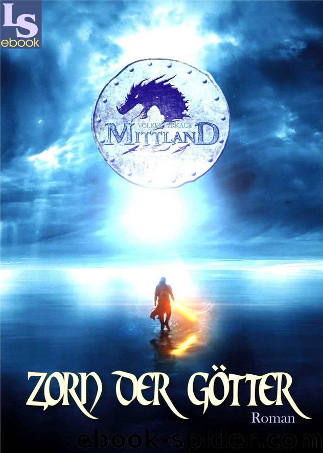 Mittland - Zorn der Götter by Ferkau Volker