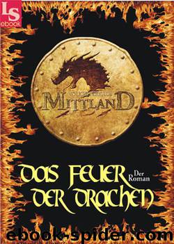 Mittland 2 - Das Feuer der Drachen by Ferkau Volker