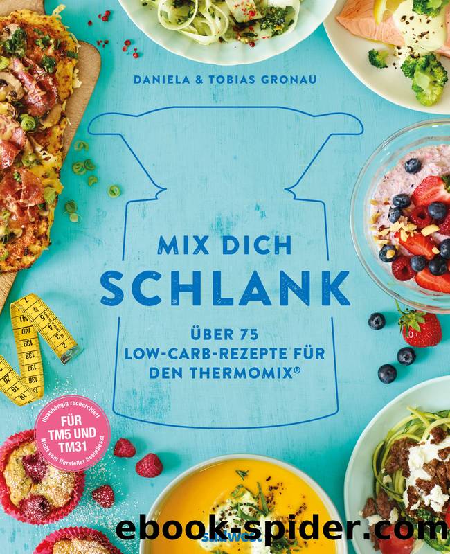 Mix dich schlank by Gronau-Ratzeck Daniela; Gronau Tobias