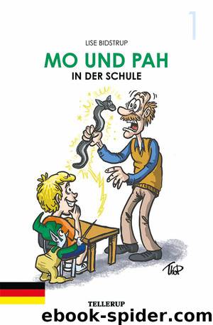 Mo und Pah #1: Mo und Pah in der Schule by Lise Bidstrup