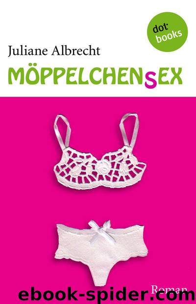 Moeppelchensex by Juliane Albrecht