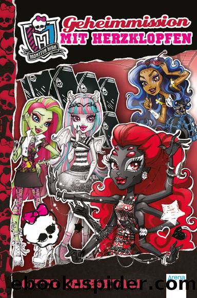 Monster High - 04 - Geheimmission mit Herzklopfen by Gitty Daneshvari