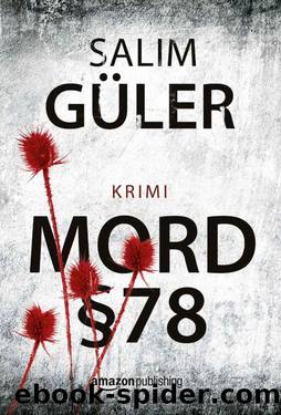 Mord §78 (Ein Lübeck-Krimi 1) (German Edition) by Salim Güler