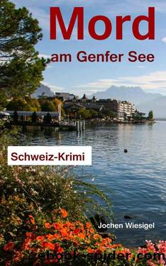 Mord am Genfer See (German Edition) by Jochen Wiesigel