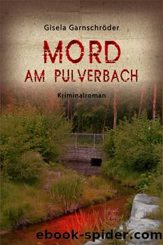 Mord am Pulverbach by Gisela Garnschröder