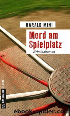 Mord am Spielplatz by Harald Mini