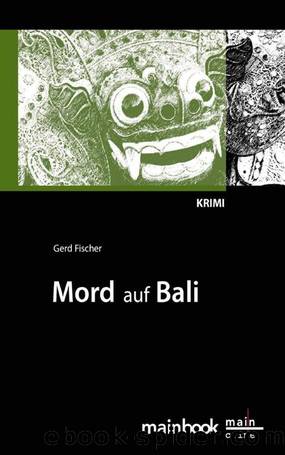 Mord auf Bali by Fischer Gerd