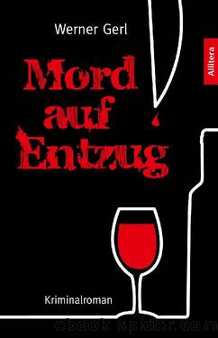 Mord auf Entzug by Werner Gerl