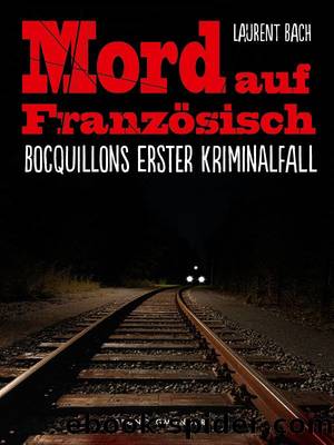 Mord auf Französisch by Laurent Bach